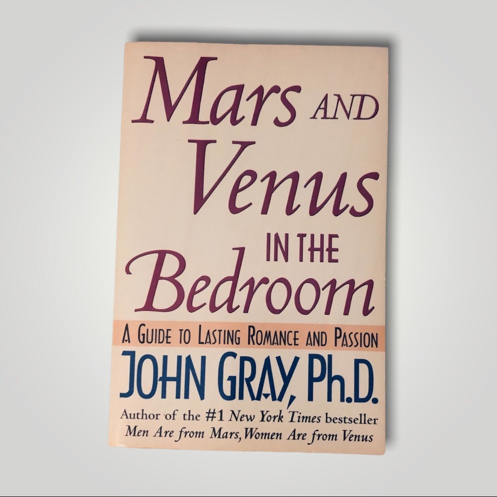 Mars and Venus in the Bedroom by John Gray
